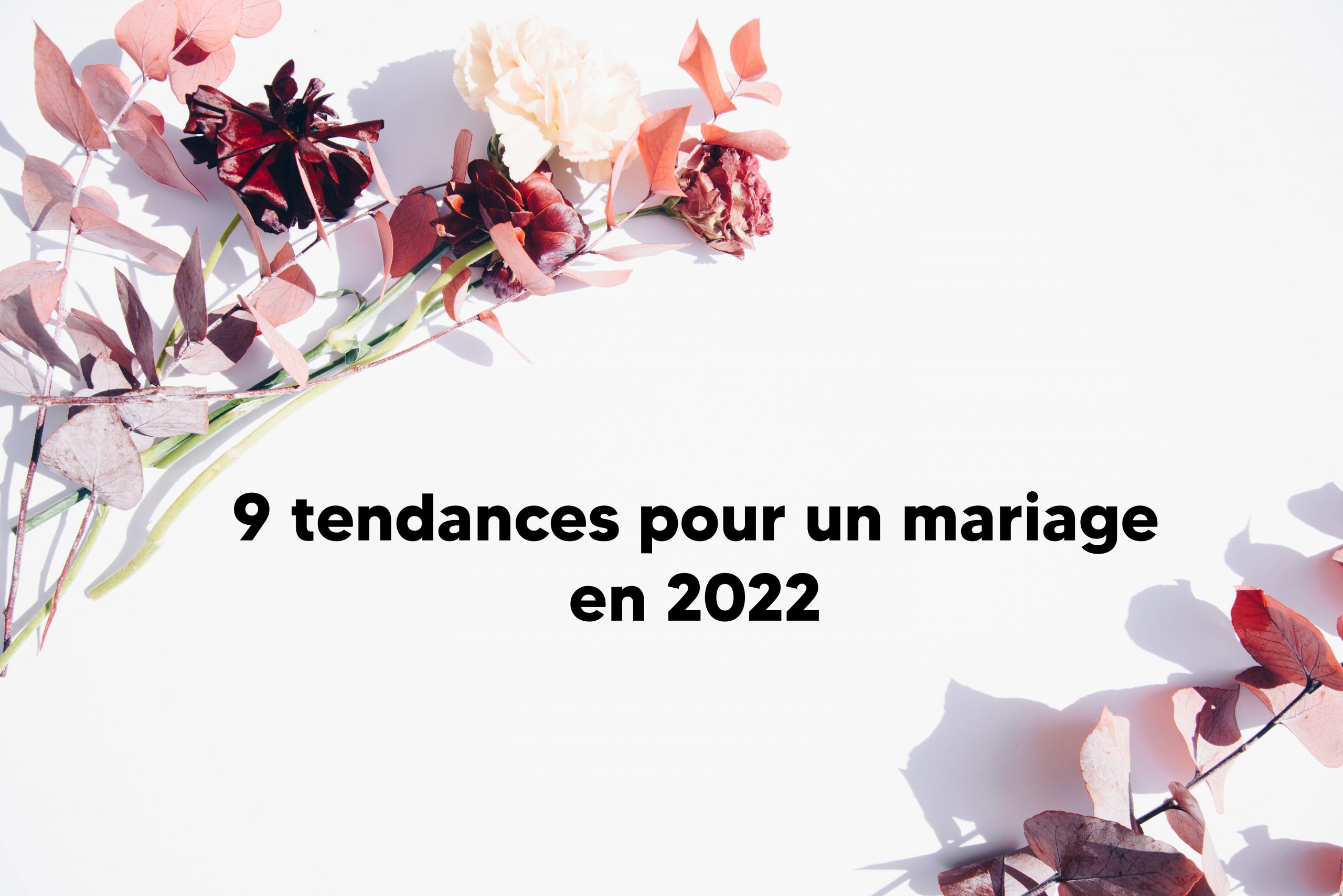 9-tendances-mariage-2022